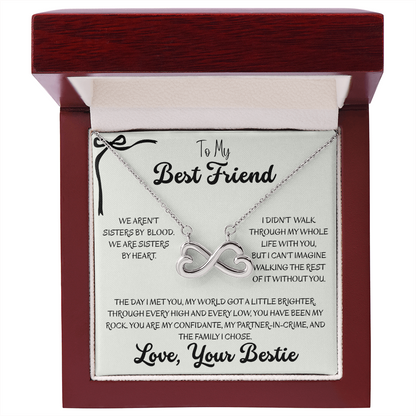 To My Best Friend, The Sister I Chose